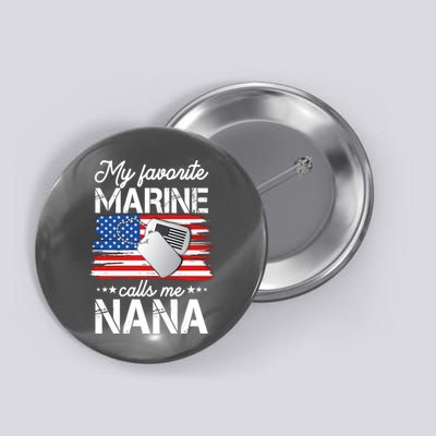 My Favorite Marine Calls Me Nana Button