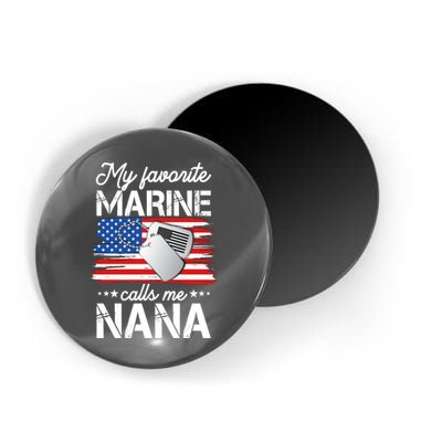 My Favorite Marine Calls Me Nana Magnet