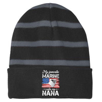 My Favorite Marine Calls Me Nana Striped Beanie with Solid Band