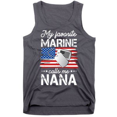 My Favorite Marine Calls Me Nana Tank Top