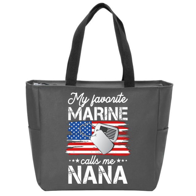 My Favorite Marine Calls Me Nana Zip Tote Bag