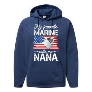 My Favorite Marine Calls Me Nana Performance Fleece Hoodie