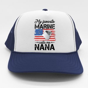 My Favorite Marine Calls Me Nana Trucker Hat