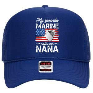 My Favorite Marine Calls Me Nana High Crown Mesh Back Trucker Hat