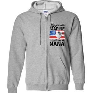 My Favorite Marine Calls Me Nana Full Zip Hoodie