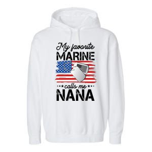 My Favorite Marine Calls Me Nana Garment-Dyed Fleece Hoodie