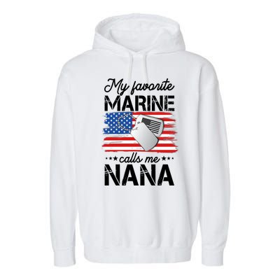 My Favorite Marine Calls Me Nana Garment-Dyed Fleece Hoodie