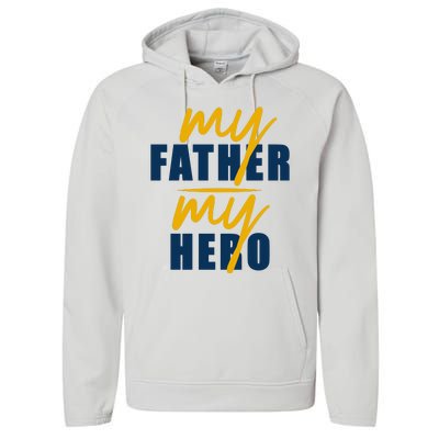 My Father My Hero Cute Dad Gift Performance Fleece Hoodie