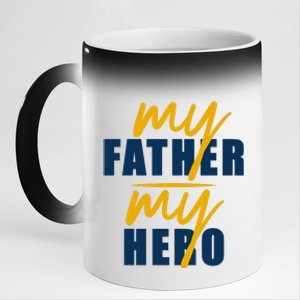 My Father My Hero Cute Dad Gift 11oz Black Color Changing Mug