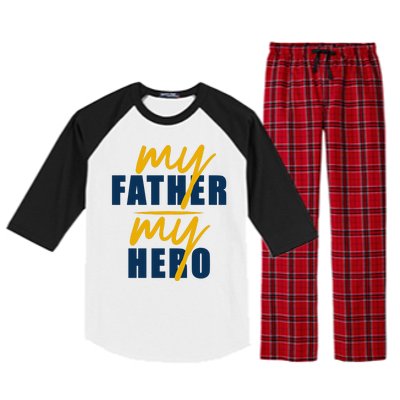 My Father My Hero Cute Dad Gift Raglan Sleeve Pajama Set