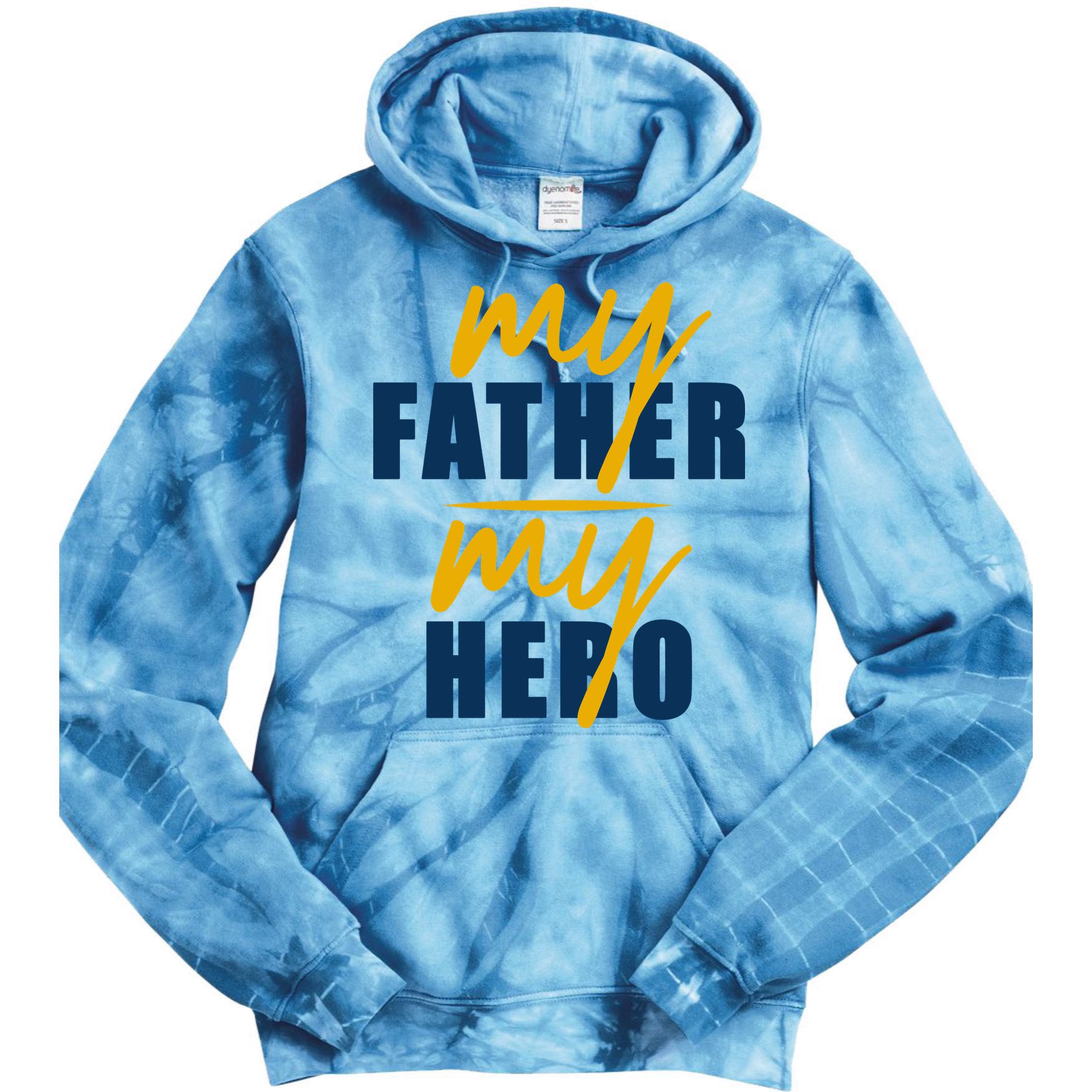 My Father My Hero Cute Dad Gift Tie Dye Hoodie