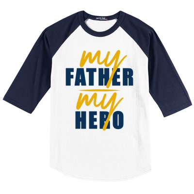 My Father My Hero Cute Dad Gift Baseball Sleeve Shirt