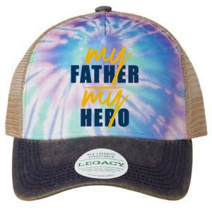 My Father My Hero Cute Dad Gift Legacy Tie Dye Trucker Hat