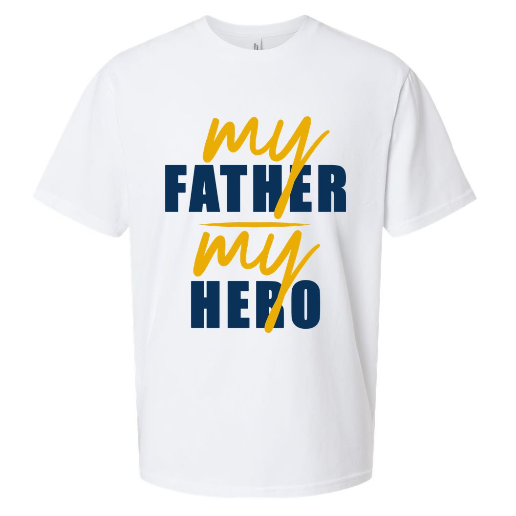My Father My Hero Cute Dad Gift Sueded Cloud Jersey T-Shirt