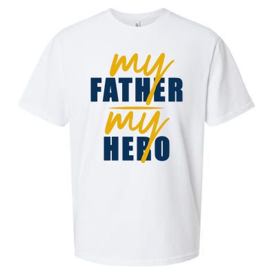 My Father My Hero Cute Dad Gift Sueded Cloud Jersey T-Shirt