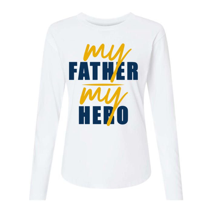 My Father My Hero Cute Dad Gift Womens Cotton Relaxed Long Sleeve T-Shirt