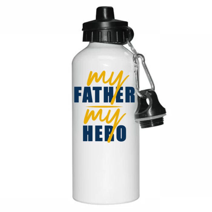 My Father My Hero Cute Dad Gift Aluminum Water Bottle