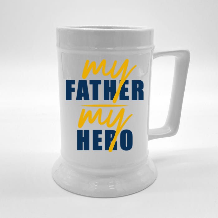 My Father My Hero Cute Dad Gift Beer Stein