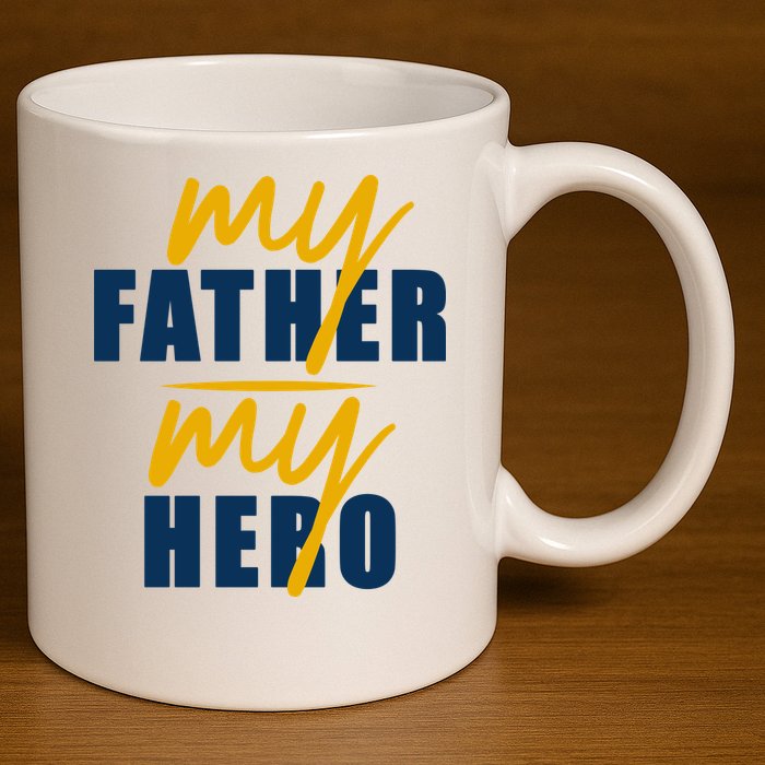 My Father My Hero Cute Dad Gift 11oz C Handle Ceramic Mug