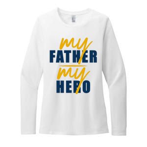 My Father My Hero Cute Dad Gift Womens CVC Long Sleeve Shirt