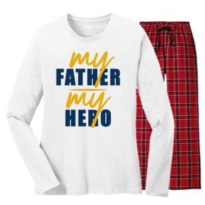 My Father My Hero Cute Dad Gift Women's Long Sleeve Flannel Pajama Set 