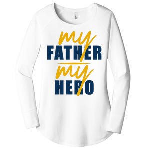 My Father My Hero Cute Dad Gift Women's Perfect Tri Tunic Long Sleeve Shirt