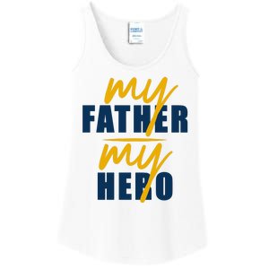 My Father My Hero Cute Dad Gift Ladies Essential Tank