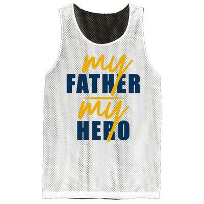 My Father My Hero Cute Dad Gift Mesh Reversible Basketball Jersey Tank