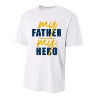 My Father My Hero Cute Dad Gift Youth Performance Sprint T-Shirt