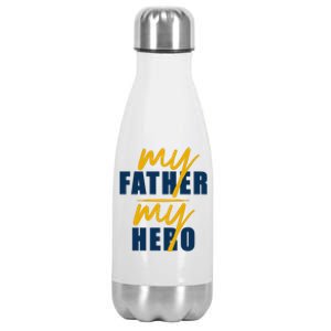 My Father My Hero Cute Dad Gift Stainless Steel Insulated Water Bottle