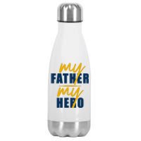 My Father My Hero Cute Dad Gift Stainless Steel Insulated Water Bottle