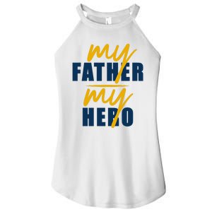 My Father My Hero Cute Dad Gift Women's Perfect Tri Rocker Tank