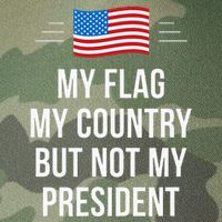 My Flag My Country But Not My President Legacy Tie Dye Trucker Hat
