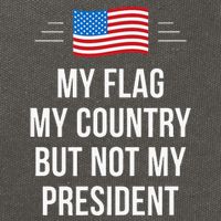 My Flag My Country But Not My President Cotton Canvas Backpack