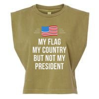 My Flag My Country But Not My President Garment-Dyed Women's Muscle Tee