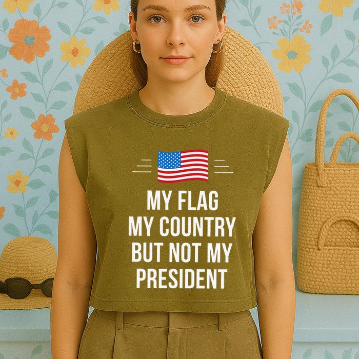 My Flag My Country But Not My President Garment-Dyed Women's Muscle Tee