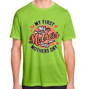 My First Mothers Day Fun Mom Celebration Holiday Thr Meaningful Gift Adult ChromaSoft Performance T-Shirt