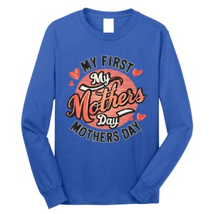 My First Mothers Day Fun Mom Celebration Holiday Thr Meaningful Gift Long Sleeve Shirt