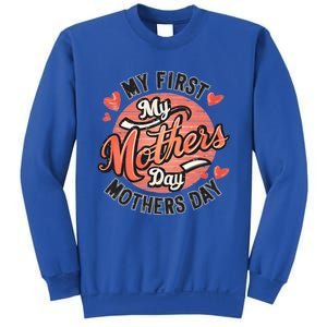 My First Mothers Day Fun Mom Celebration Holiday Thr Meaningful Gift Sweatshirt