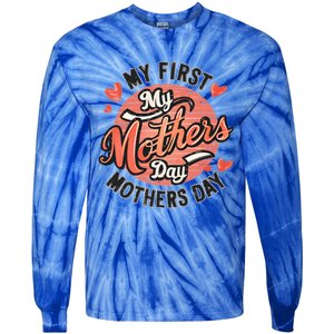 My First Mothers Day Fun Mom Celebration Holiday Thr Meaningful Gift Tie-Dye Long Sleeve Shirt