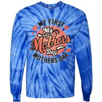 My First Mothers Day Fun Mom Celebration Holiday Thr Meaningful Gift Tie-Dye Long Sleeve Shirt