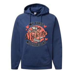 My First Mothers Day Fun Mom Celebration Holiday Thr Meaningful Gift Performance Fleece Hoodie