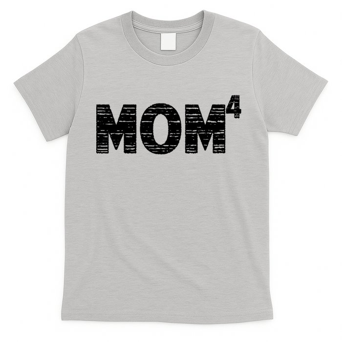 Mom4, Four, Mother's Day, Best Mom, Mother of 4 T-Shirt