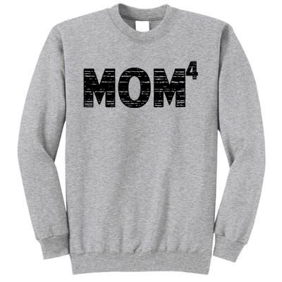 Mom4, Four, Mother's Day, Best Mom, Mother of 4 Tall Sweatshirt