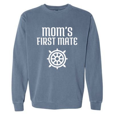 Mom's First Mate Boating Boat Sailor Boat Sailing Captain Gift Garment-Dyed Sweatshirt