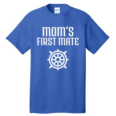 Mom's First Mate Boating Boat Sailor Boat Sailing Captain Gift Tall T-Shirt