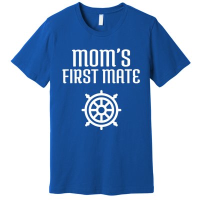 Mom's First Mate Boating Boat Sailor Boat Sailing Captain Gift Premium T-Shirt