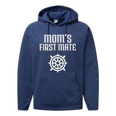 Mom's First Mate Boating Boat Sailor Boat Sailing Captain Gift Performance Fleece Hoodie