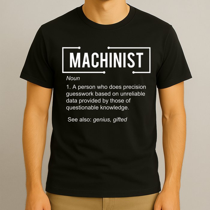 Machinist For Menfunny Machinist Premium T-Shirt