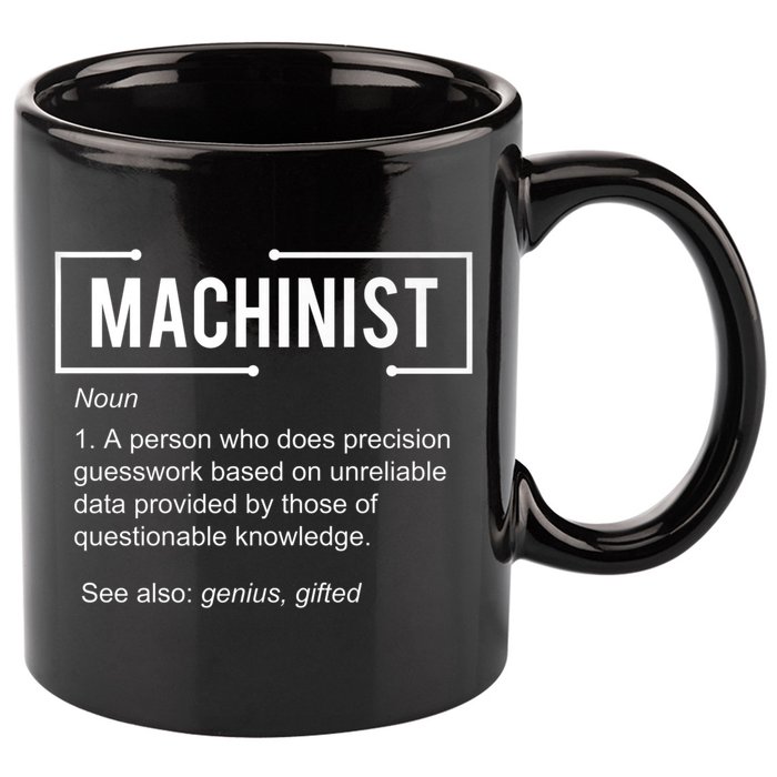 Machinist For Menfunny Machinist Premium 11oz C Handle Ceramic Mug